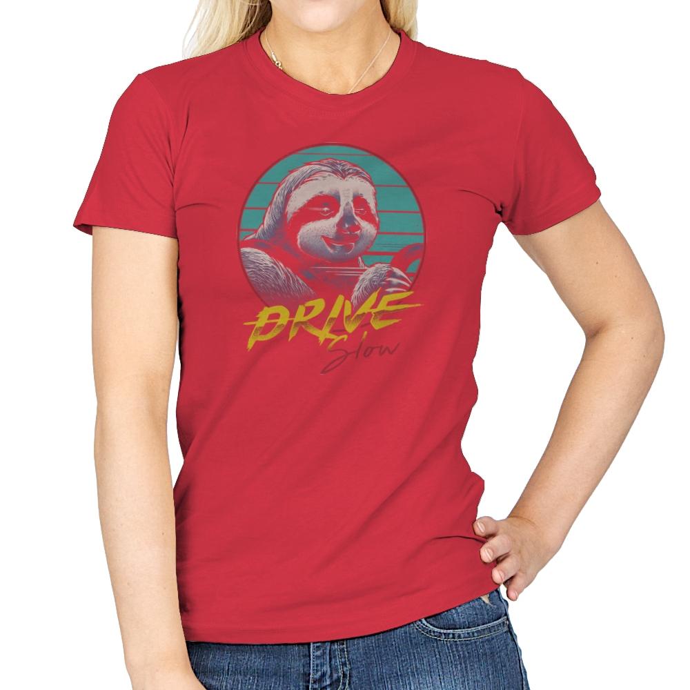 Drive Slow - Womens T-Shirts RIPT Apparel Small / Red