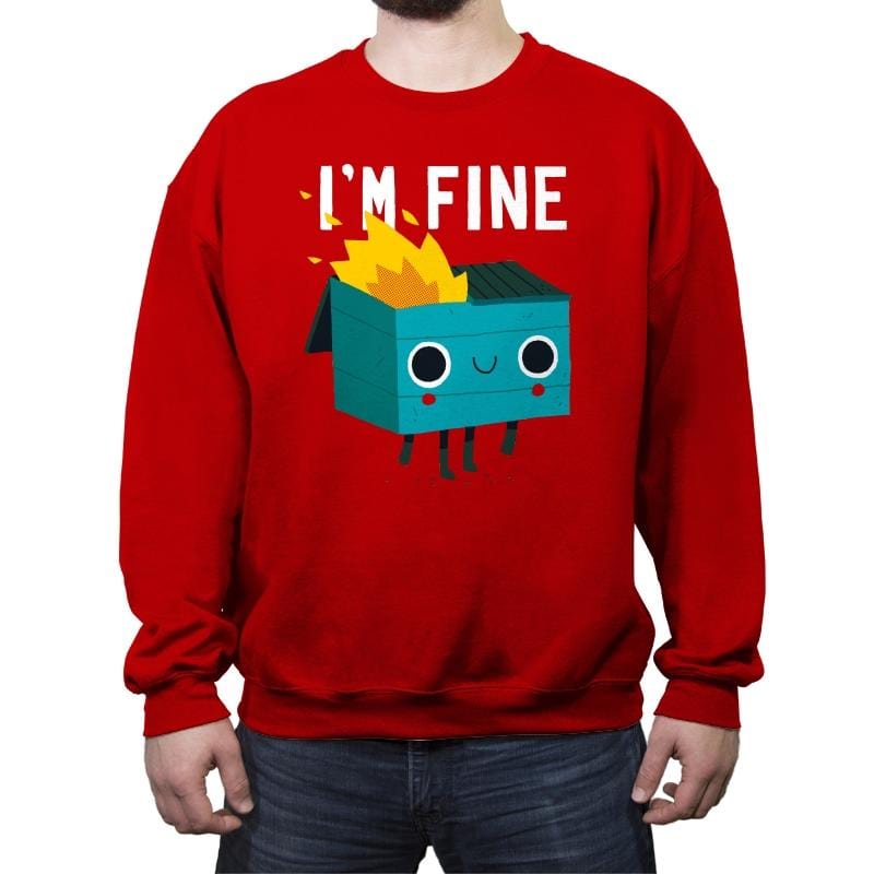 Dumpster Is Fine - Crew Neck Sweatshirt Crew Neck Sweatshirt RIPT Apparel Small / Red