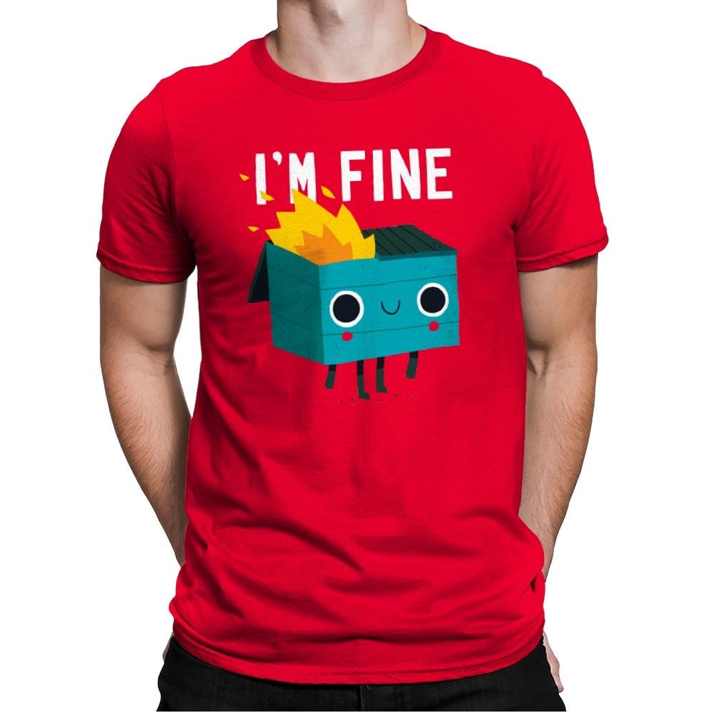 Dumpster Is Fine - Mens Premium T-Shirts RIPT Apparel Small / Red