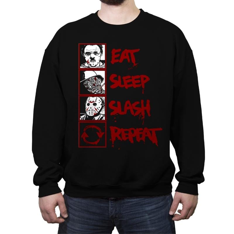 Eat, Sleep, Slash... - Crew Neck Sweatshirt Crew Neck Sweatshirt RIPT Apparel Small / Black