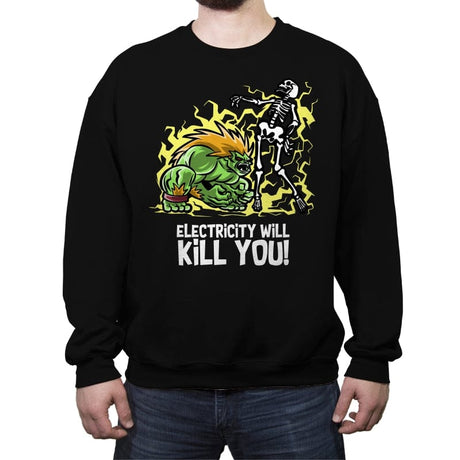 Electricity will Kill You - Crew Neck Sweatshirt Crew Neck Sweatshirt RIPT Apparel Small / Black