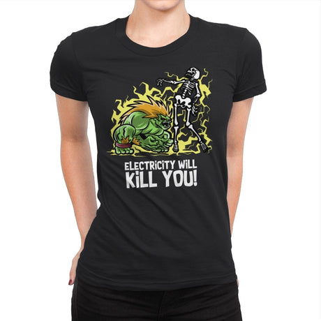 Electricity will Kill You - Womens Premium T-Shirts RIPT Apparel Small / Black