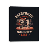 Everybody is on My Naughty List - Canvas Wraps Canvas Wraps RIPT Apparel 11x14 / Black