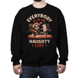 Everybody is on My Naughty List - Crew Neck Sweatshirt Crew Neck Sweatshirt RIPT Apparel Small / Black