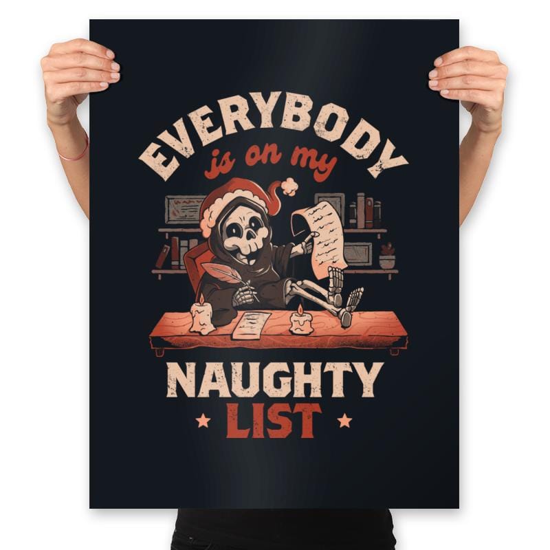 Everybody is on My Naughty List - Prints Posters RIPT Apparel 18x24 / Black