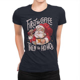 First the Coffee - Womens Premium T-Shirts RIPT Apparel Small / Midnight Navy