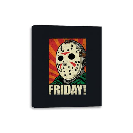 Friday! - Canvas Wraps Canvas Wraps RIPT Apparel 8x10 / Black