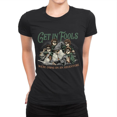 Get in Fools - Womens Premium T-Shirts RIPT Apparel Small / Black