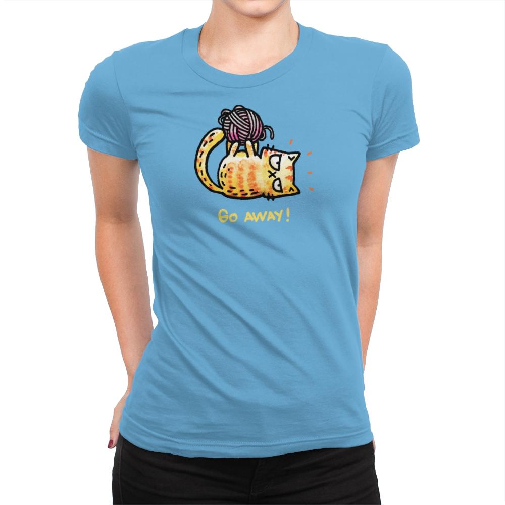 Go Away Right Meow - Womens Premium T-Shirts RIPT Apparel Small / Turquoise