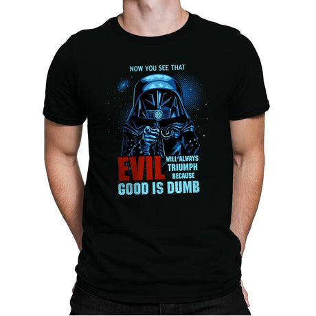 Good is Dumb - Mens Premium T-Shirts RIPT Apparel Small / Black