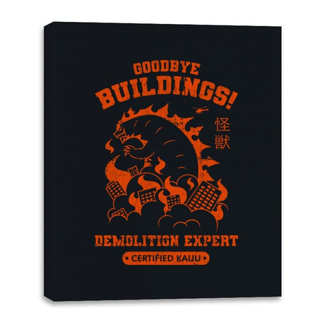 Goodbye Buildings! Demolition Expert Kaiju - Canvas Wraps Canvas Wraps RIPT Apparel 16x20 / Black