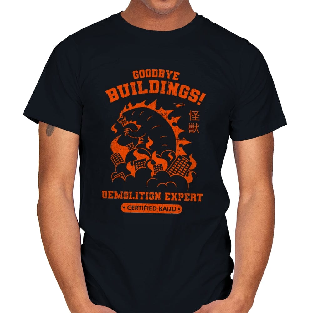 Goodbye Buildings! Demolition Expert Kaiju - Mens T-Shirts RIPT Apparel Small / Black