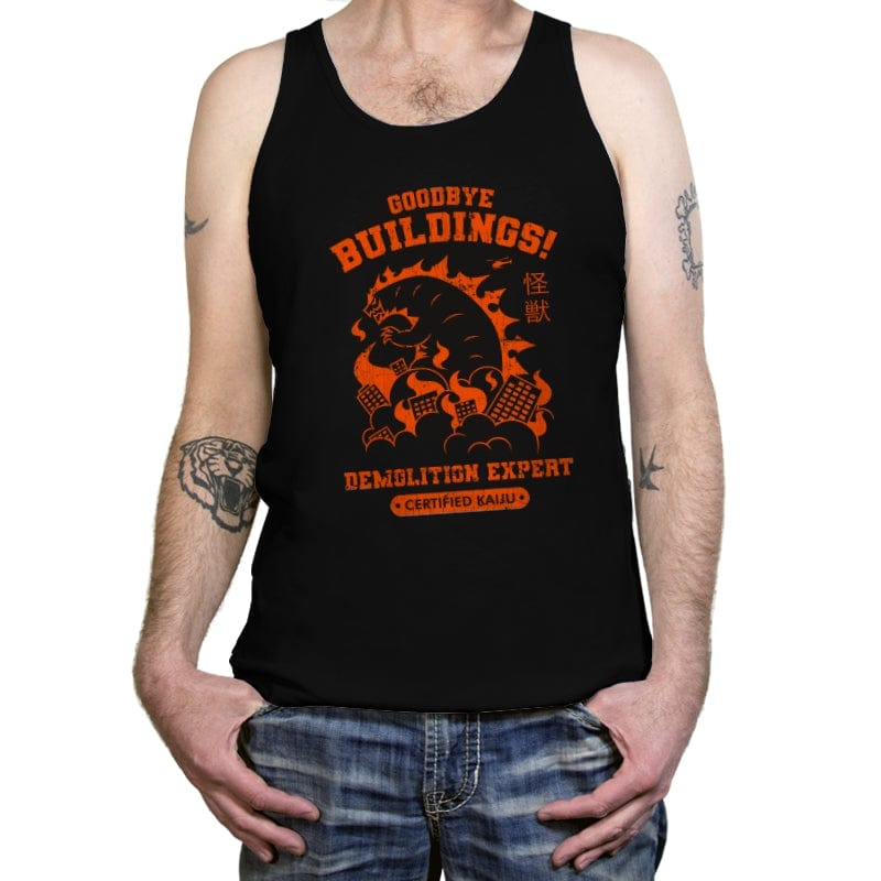 Goodbye Buildings! Demolition Expert Kaiju - Tanktop