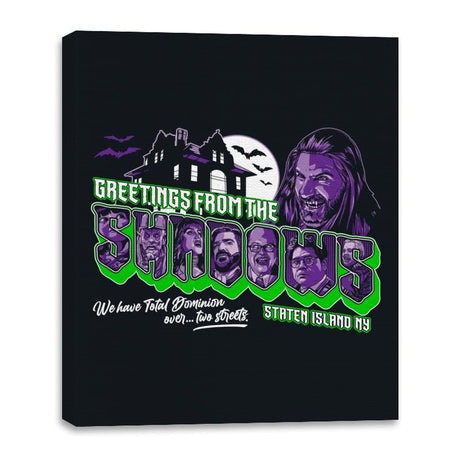 Greetings from the Shadows - Canvas Wraps Canvas Wraps RIPT Apparel 16x20 / Black