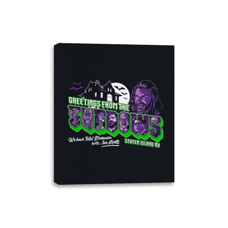 Greetings from the Shadows - Canvas Wraps Canvas Wraps RIPT Apparel 8x10 / Black