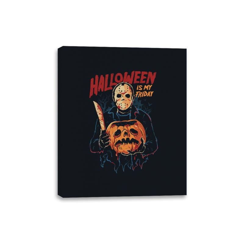 Halloween Is My Friday - Canvas Wraps Canvas Wraps RIPT Apparel 8x10 / Black