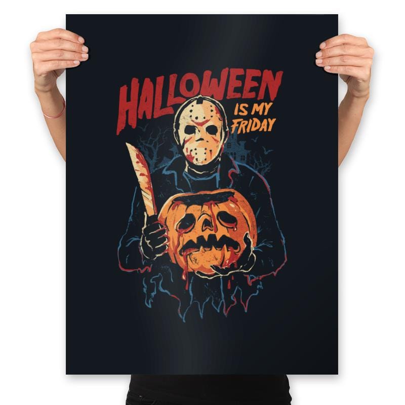 Halloween Is My Friday - Prints Posters RIPT Apparel 18x24 / Black