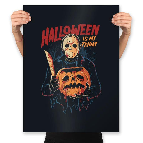 Halloween Is My Friday - Prints Posters RIPT Apparel 18x24 / Black