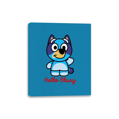 Hello Bluey - Canvas Wraps Canvas Wraps RIPT Apparel 8x10 / Sapphire