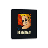 Hey Mama! - Canvas Wraps Canvas Wraps RIPT Apparel 8x10 / Black