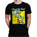 I Can't Do This Anymore - Mens Premium T-Shirts RIPT Apparel Small / Black