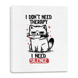 I Dont Need Therapy I Need Silence - Canvas Wraps Canvas Wraps RIPT Apparel 16x20 / White