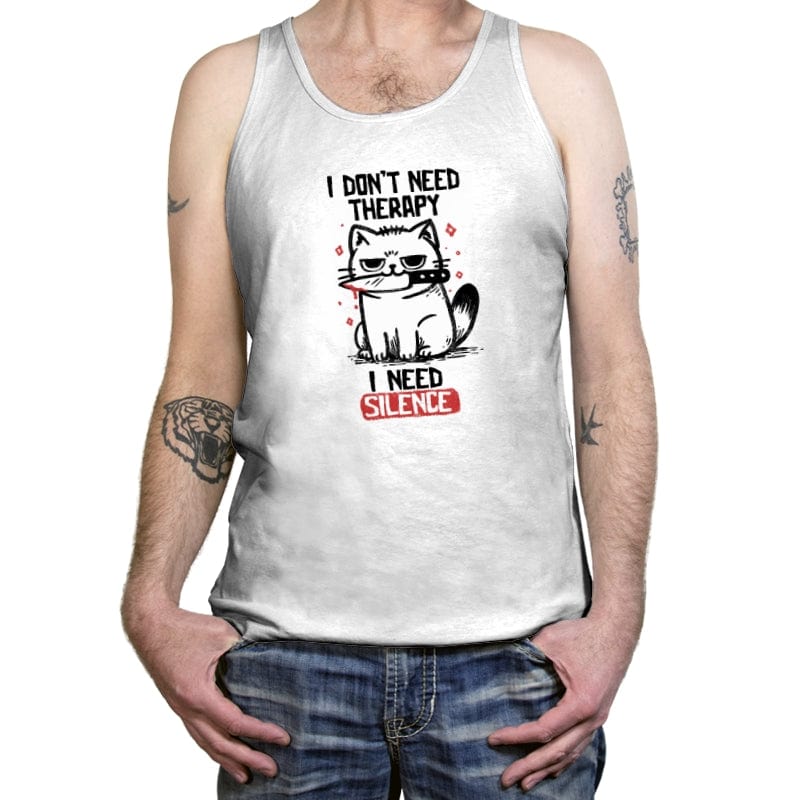 I Dont Need Therapy I Need Silence - Tanktop Tanktop RIPT Apparel X-Small / White