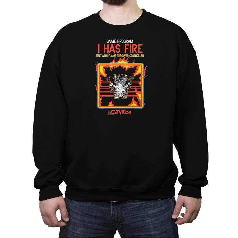 I Has Fire - Crew Neck Sweatshirt Crew Neck Sweatshirt RIPT Apparel