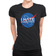 I Hate Everything - Womens Premium T-Shirts RIPT Apparel Small / Black