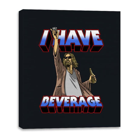 I Have Beverage - Canvas Wraps Canvas Wraps RIPT Apparel 16x20 / Black