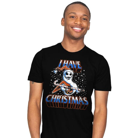 I Have Christmas! - Mens T-Shirts RIPT Apparel