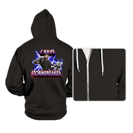 I have Stormbreaker  - Hoodies Hoodies RIPT Apparel Small / Black