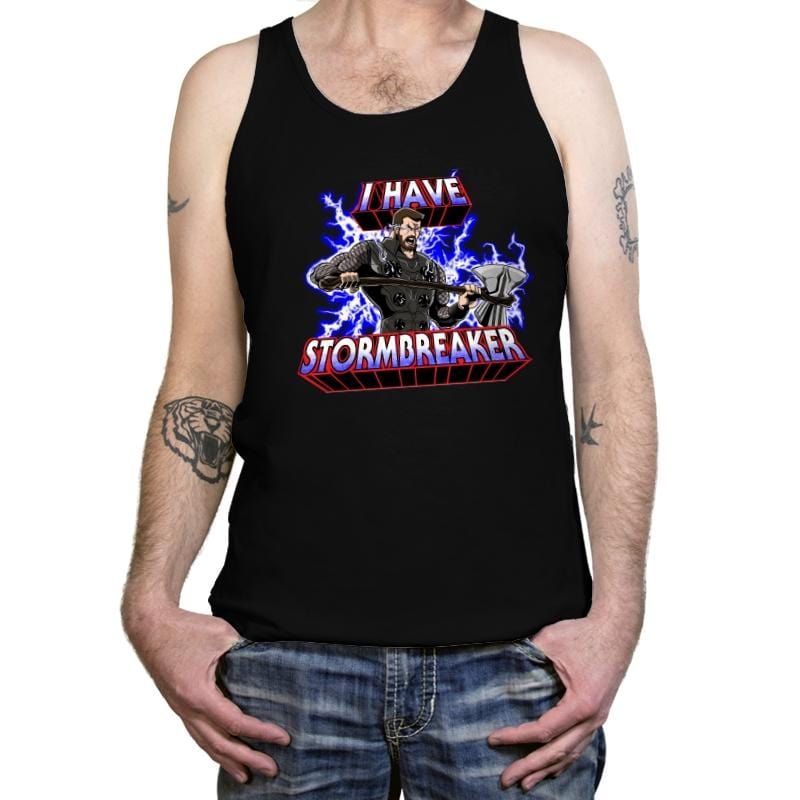 I have Stormbreaker  - Tanktop Tanktop RIPT Apparel X-Small / Black