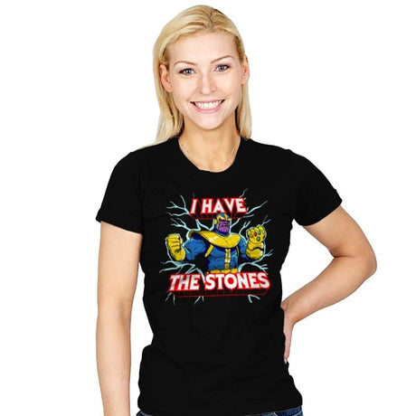 I have the Stones - Womens T-Shirts RIPT Apparel