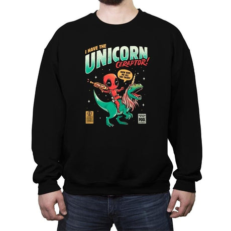 I Have The Unicornceraptor - Crew Neck Sweatshirt Crew Neck Sweatshirt RIPT Apparel Small / Black