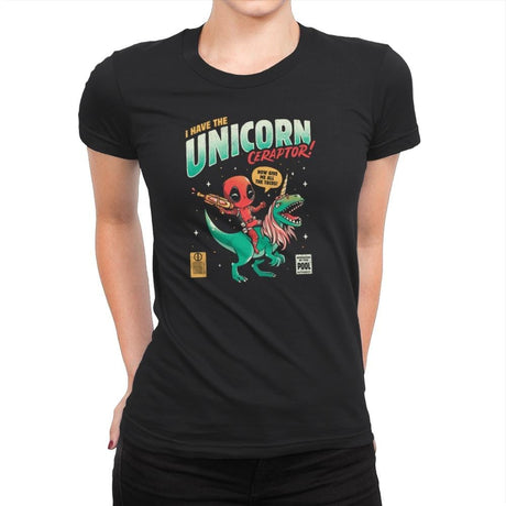 I Have The Unicornceraptor - Womens Premium T-Shirts RIPT Apparel Small / Black