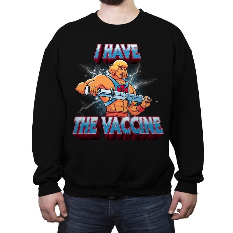 I have the vaccine - Crew Neck Sweatshirt Crew Neck Sweatshirt RIPT Apparel Small / Black