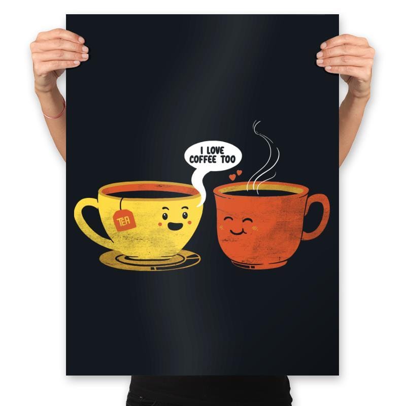 I Love Coffee Too - Prints Posters RIPT Apparel 18x24 / Black