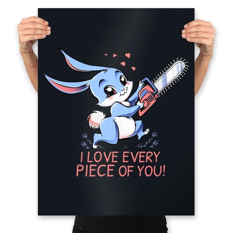 I Love Every Piece Of You - Prints Posters RIPT Apparel 18x24 / Black