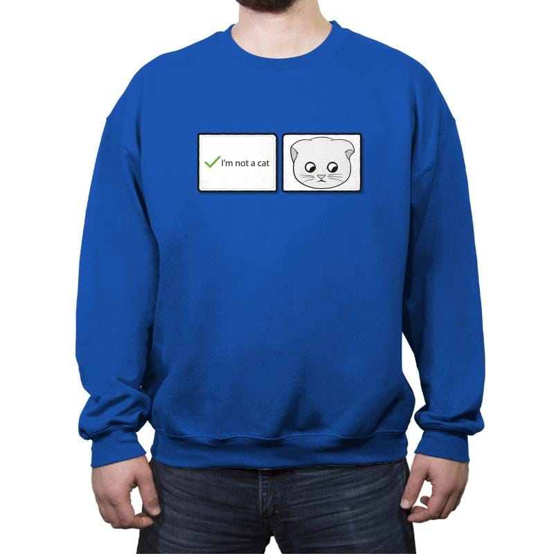 I'm Not A Cat - Crew Neck Sweatshirt Crew Neck Sweatshirt RIPT Apparel Small / Royal