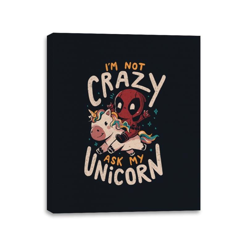 I'm Not Crazy Ask My Unicorn - Canvas Wraps Canvas Wraps RIPT Apparel 11x14 / Black