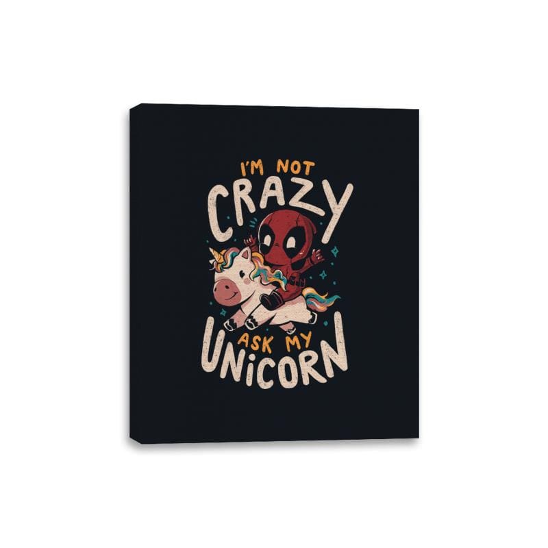 I'm Not Crazy Ask My Unicorn - Canvas Wraps Canvas Wraps RIPT Apparel 8x10 / Black