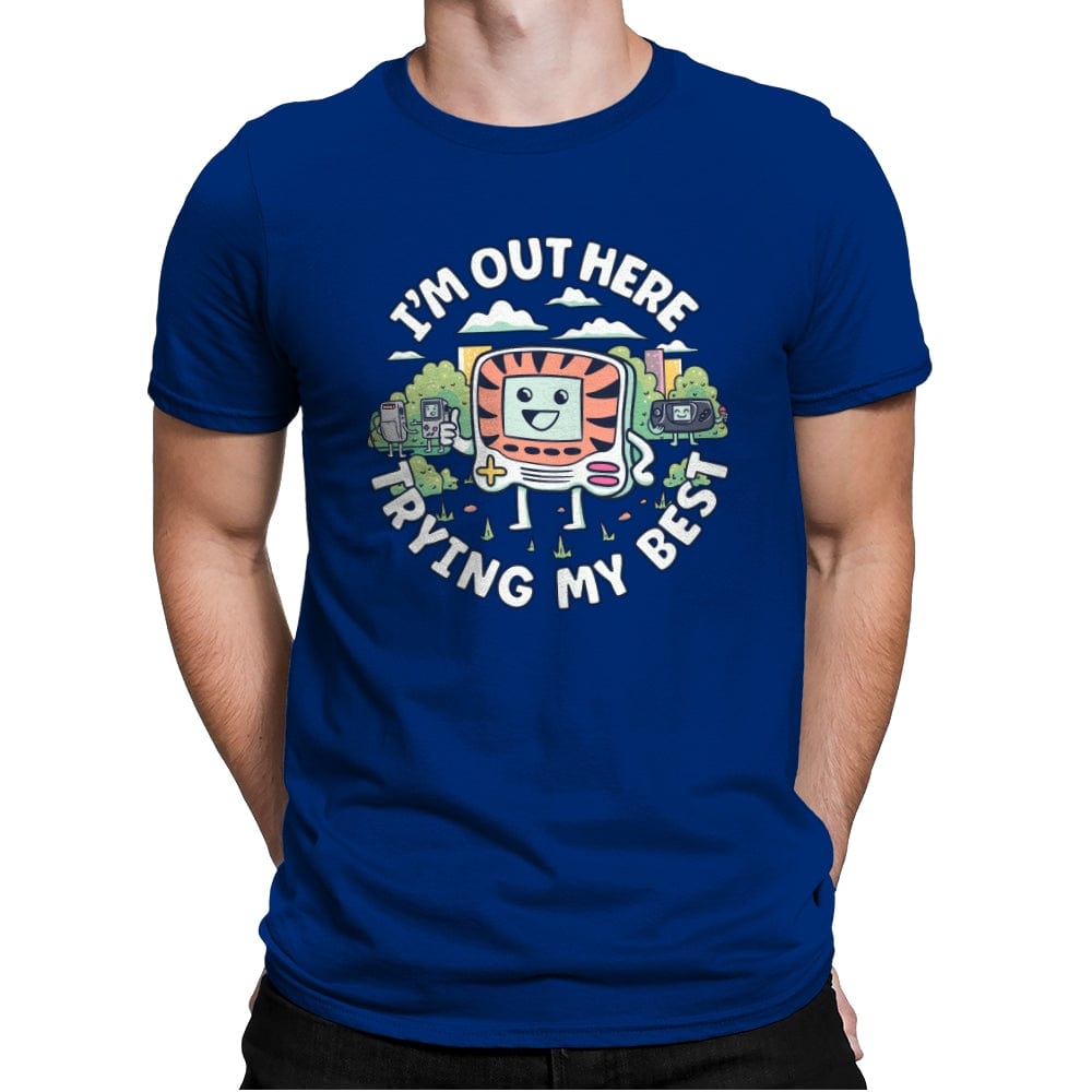 I'm Out Here Trying My Best - Mens Premium T-Shirts RIPT Apparel Small / Royal