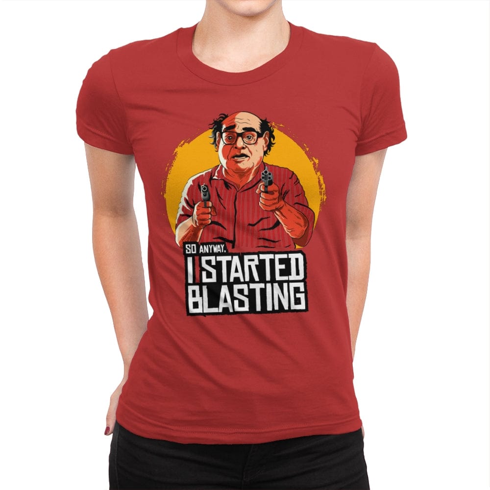 I Started Blasting - Womens Premium T-Shirts RIPT Apparel Small / Red