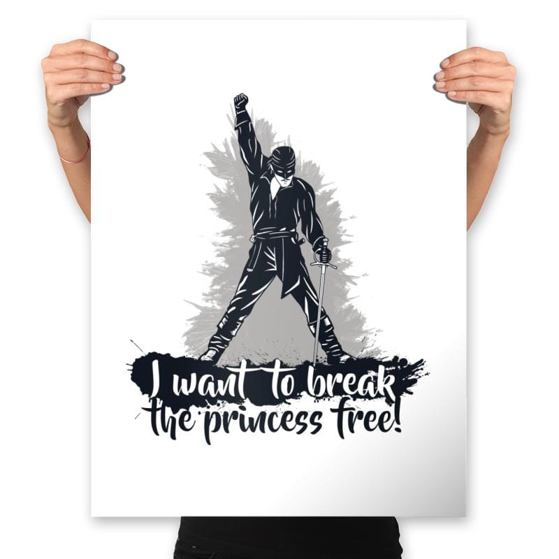 I Want to Break the Princess Free - Prints Posters RIPT Apparel 18x24 / White