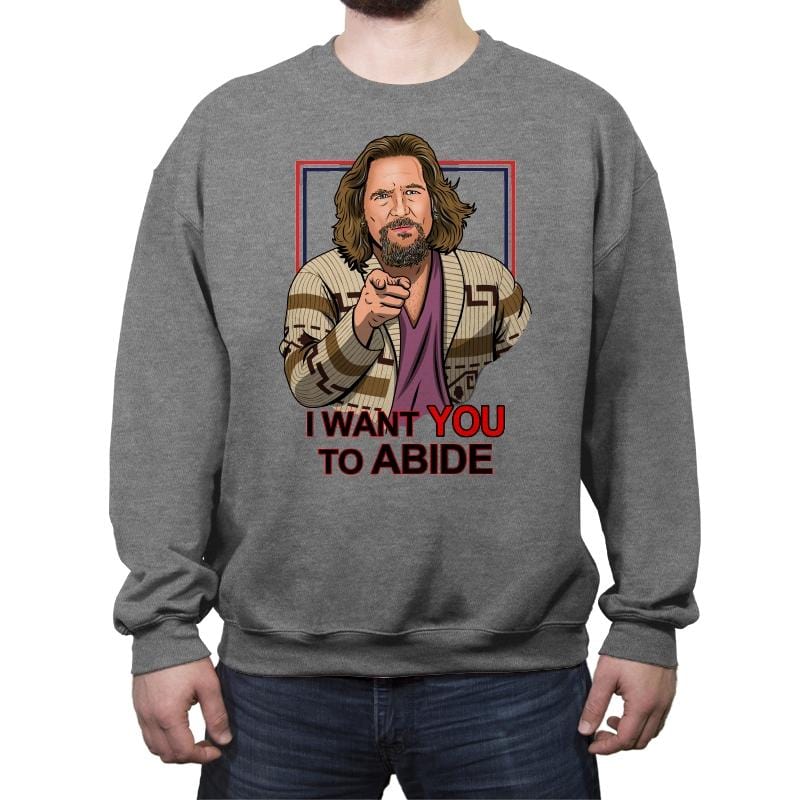 I Want You To Abide - Crew Neck Sweatshirt Crew Neck Sweatshirt RIPT Apparel