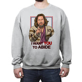 I Want You To Abide - Crew Neck Sweatshirt Crew Neck Sweatshirt RIPT Apparel