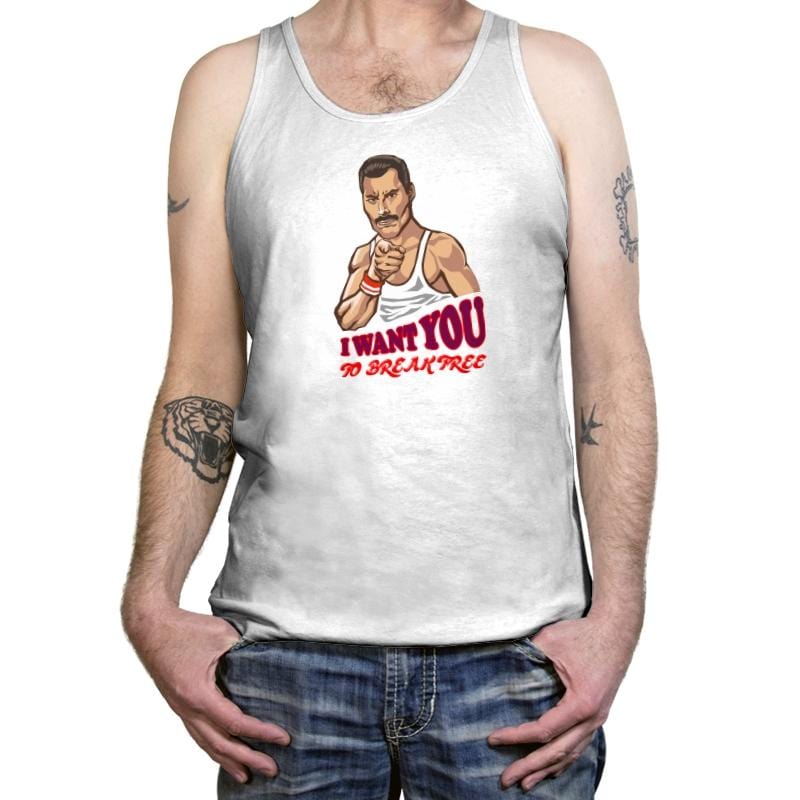 I Want You To Break Free - Tanktop Tanktop RIPT Apparel X-Small / White