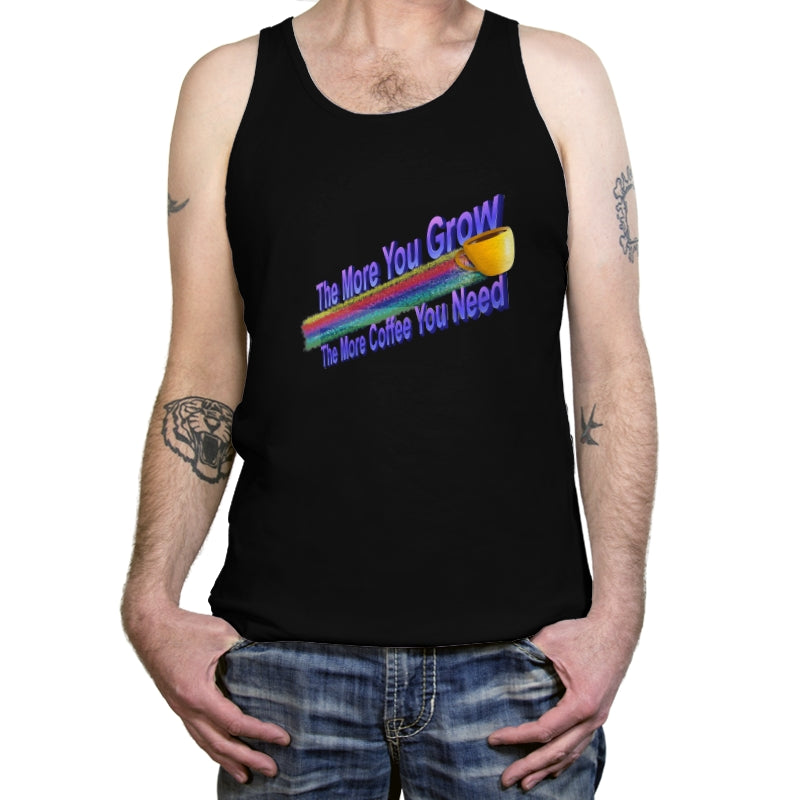 The More Coffee You Need - Tanktop