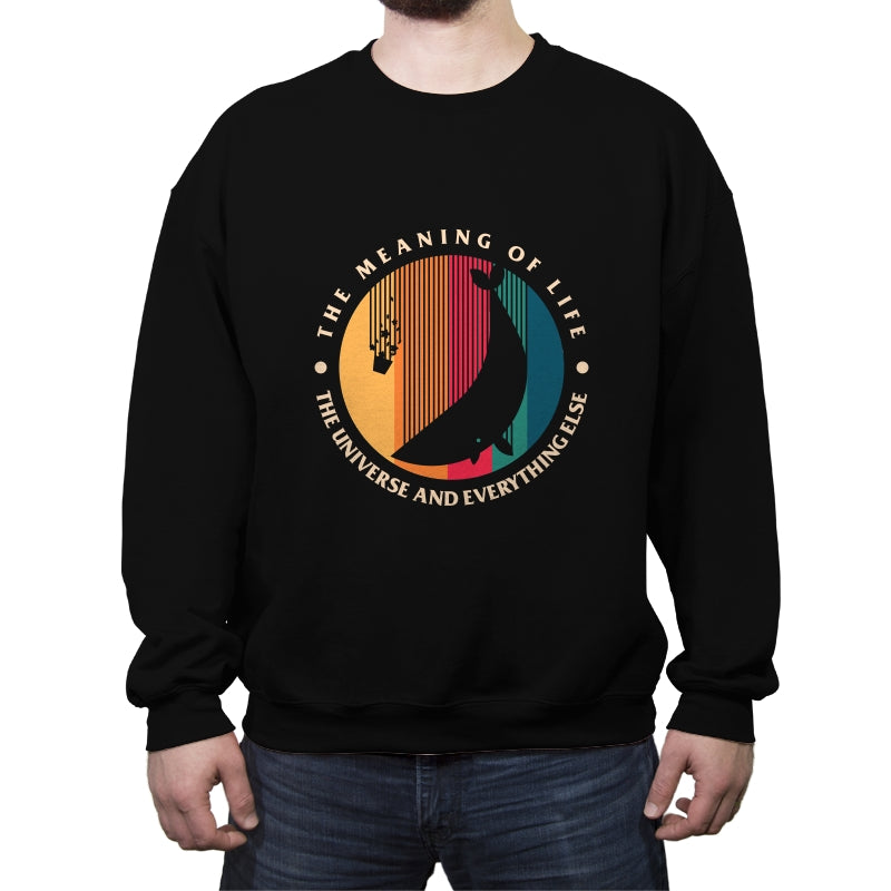 The Meaning Of Life - The Universe And Everything Else - Crew Neck Sweatshirt